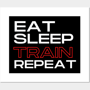 Eat, Sleep, TRAIN, Repeat Collection Posters and Art